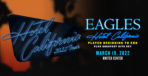Eagles Concert Schedule 2022 Eagles - March 19, 2022 | United Center